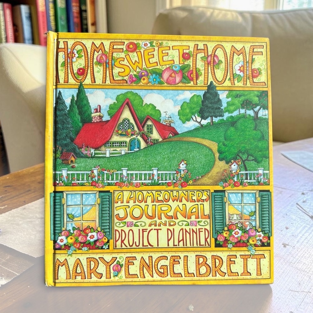 Mary Engelbreit Home Sweet Home A Homeowners Journal and Project Planner 1995